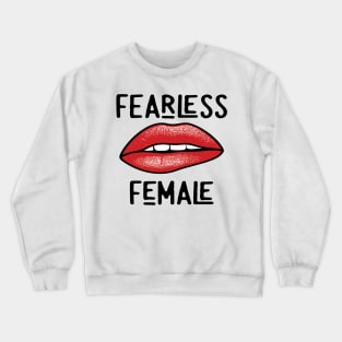 Fearless Female Feminist Crewneck Sweatshirt